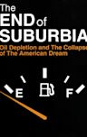 The End of Suburbia