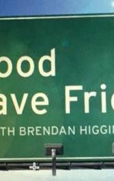 It's Good to Have Friends, with Brendan Higgins