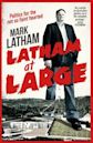 Latham at Large