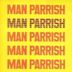 Man Parrish