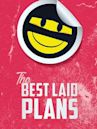 The Best Laid Plans