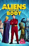 Aliens Stole My Body (2020 film)