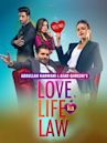 Love Life Ka Law