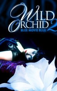 Wild Orchid 2: Two Shades of Blue