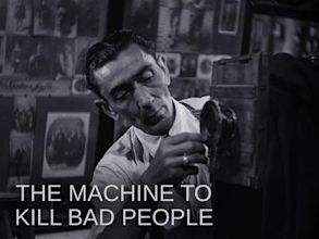 The Machine to Kill Bad People