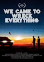 We Came to Wreck Everything | Action, Crime
