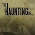 The Haunting Of ...