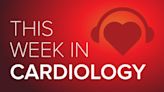 May 03 2024 This Week in Cardiology