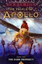 The Dark Prophecy (The Trials of Apollo, #2)