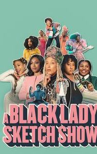 A Black Lady Sketch Show FREE