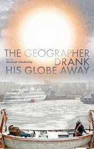 The Geographer Drank His Globe Away