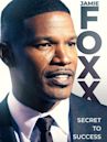 Jamie Foxx: Secret to Success