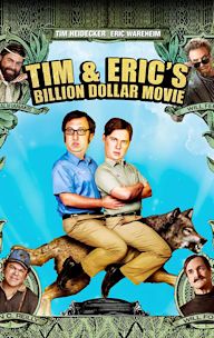 Tim and Eric's Billion Dollar Movie