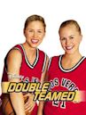 Double Teamed – Ein Traum wird wahr