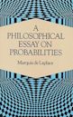 A Philosophical Essay on Probabilities