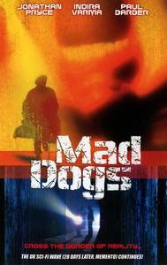 Mad Dogs