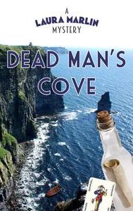 The Laura Marlin Mysteries : Dead Man's Cove