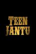 Teen Jantu