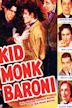 Kid Monk Baroni