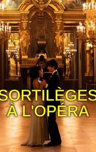 Sortilèges à l'Opéra