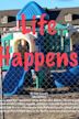 Life Happens