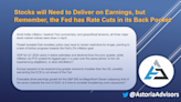 Stocks Will Need to Deliver on Earnings, but Remember, the Fed Has Rate Cuts in Its Back Pocket