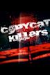 CopyCat Killers