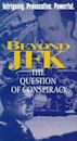 Beyond 'JFK': The Question of Conspiracy