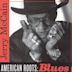 American Roots: Blues