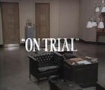 On Trial