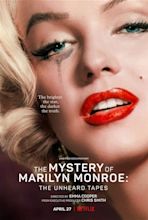 The Mystery of Marilyn Monroe: The Unheard Tapes (Netflix) movie large ...