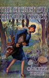 The Secret of the Old Clock (Nancy Drew, #1)
