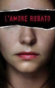 L'amore rubato