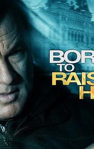 Born to Raise Hell (film)
