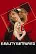 Beauty Betrayed