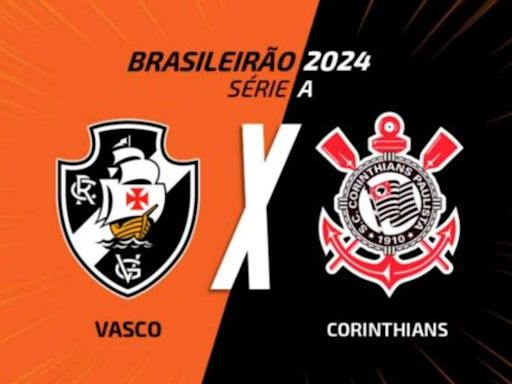 Vasco x Corinthians: onde assistir, escalações e arbitragem