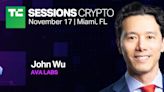 Ava Labs’ John Wu talks growth and the upside of a crypto winter at TC Sessions: Crypto