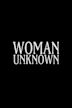 Woman Unknown