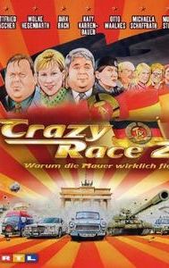 Crazy Race 2 - Warum die Mauer wirklich fiel