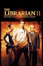 The Librarian: Return to King Solomon's Mines