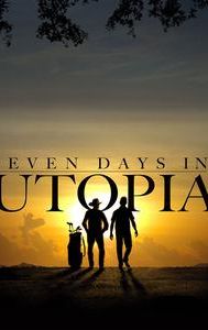 Seven Days in Utopia