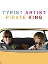 Typist Artist Pirate King