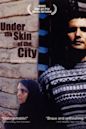 Under the Skin of the City