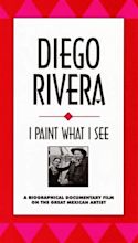 Diego Rivera: I Paint What I See (1992) - Posters — The Movie Database ...