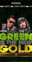 Green Is the New Gold (2017) - Release Info - IMDb