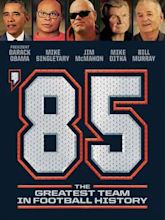 '85: The Greatest Team in Football History