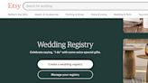 Etsy launches wedding registry service for handmade gifts in wake of Bed Bath & Beyond bankruptcy