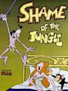 Shame of the Jungle