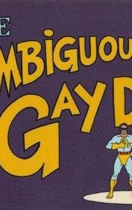 The Ambiguously Gay Duo