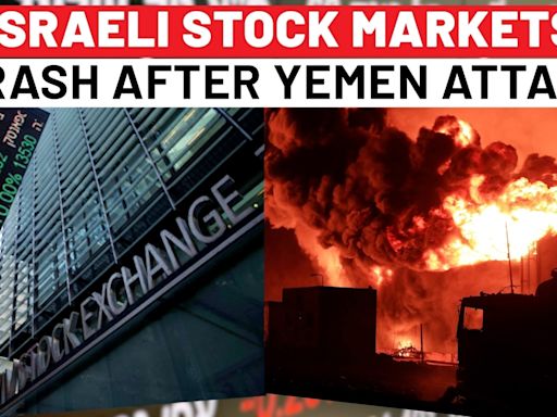 Israel Stock Markets Crash After IDF Attacks Houthis In Yemen; Netanyahu War Moves Endanger Economy?